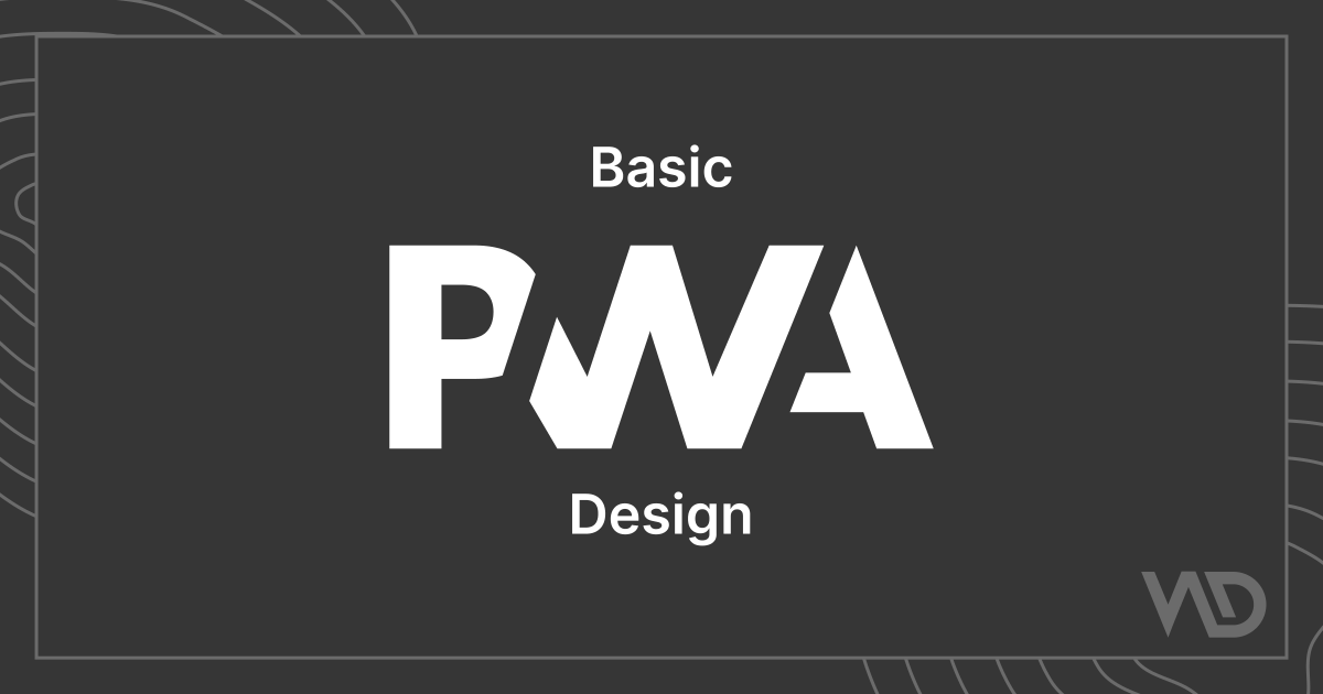 Basics PWA Design