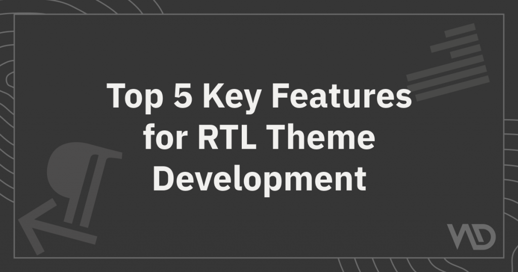 top-5-key-features-for-rtl-layout