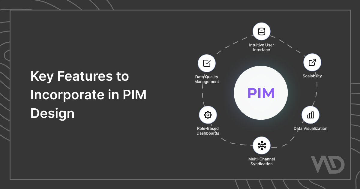 Key Features to Incorporate in PIM Design