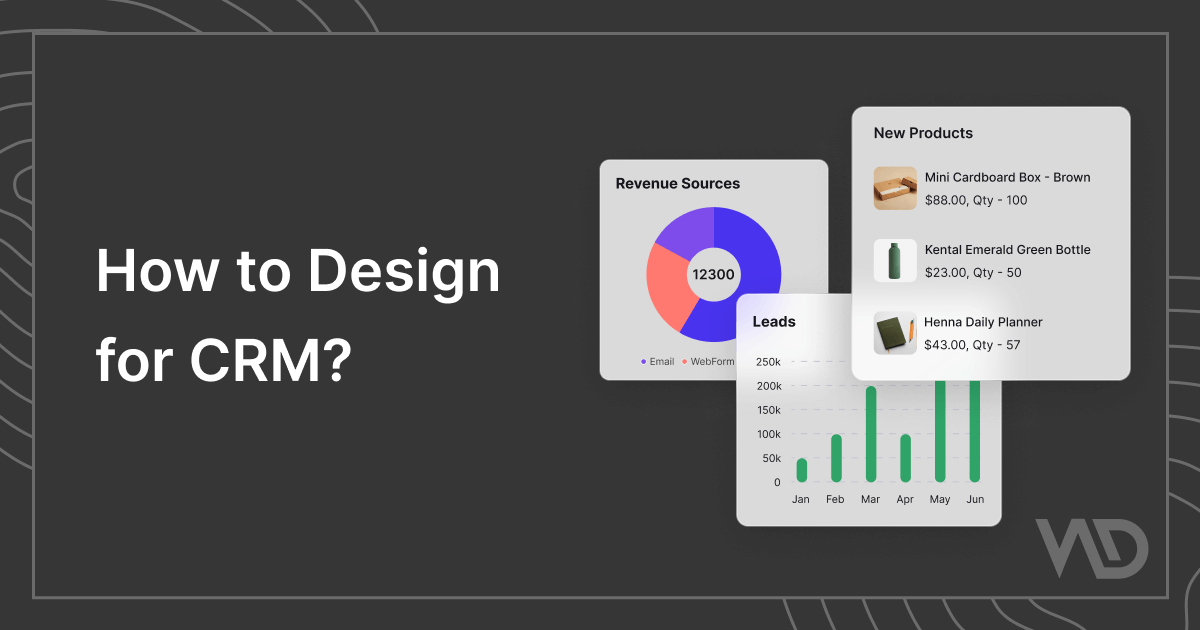 How to Design for CRM?